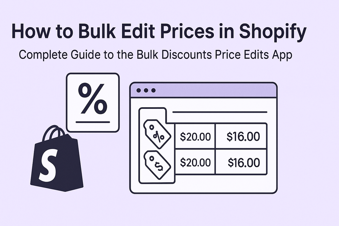 How to Bulk Edit Prices in Shopify: Complete Guide to the Bulk Discounts Price Edits App